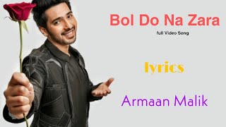 BOL DO NA ZARA Full lyrics Song | AZHAR | Emraan Hashmi, Nargis Fakhri | Armaan Malik, Amaal Mallik