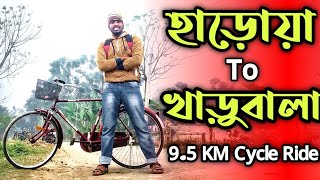 HAROA TO KHARUBALA CYCLE RIDE || 9.5 KM CYCLE RIDE || MONO'S VLOGS