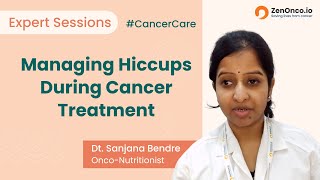 Managing Hiccups During Cancer Treatment: Tips and Solutions