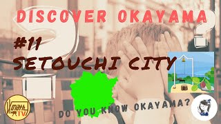 ＃11 Discovery Okayama【The Program of Introducing Okayama in Japan, in English】〜Theme:Setouchi City