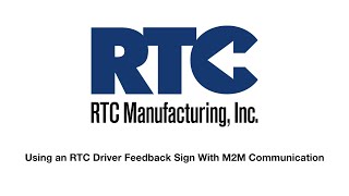 RTC Driver Feedback Signs with M2M communication