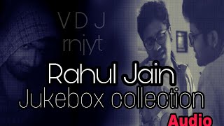 Best Of RAHUL JAIN   Hindi Bollywood Unplugged Cover Songs Album