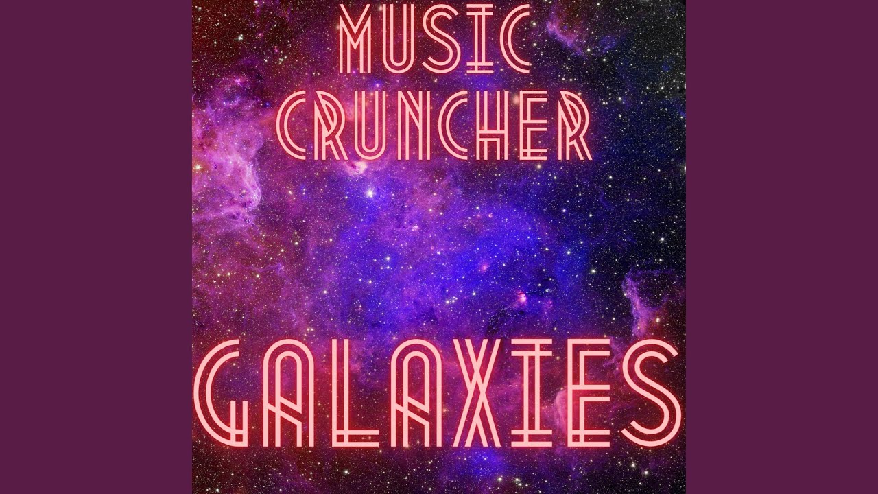 Galaxies Youtube Music