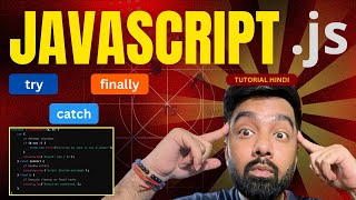 Error handling in JavaScript ( try, catch, finally ) Tutorial 44