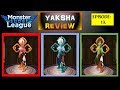 Yaksha Review - Monster Super League - Ep. 12