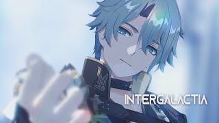 【ファイノン/Phainon】INTERGALACTIA【崩壊:スターレイルMMD】