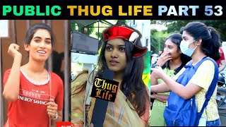 Public Thug Life Compilation Part 53 | Thug Life Tamil | Viral Memes