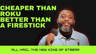 The new cheap stream king! Why I’m switching from Fire TV and Roku.