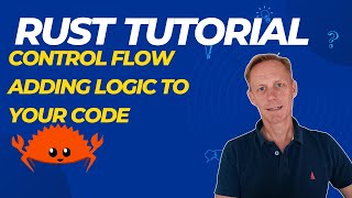 Rust Tutorial - Mastering Control Flow in Rust: If, Else If, and If Let