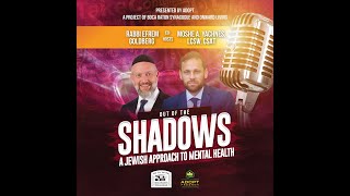 Episode 1: Out of the Shadows - A Jewish Approach to Mental Health