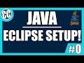 JAVA #0  - Setup and Installing Eclipse