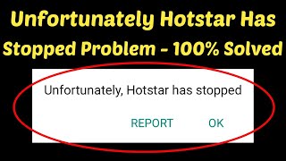 How To Fix Unfortunately Hotstar Has Stopped Error Android & ios || Hotstar Not Working