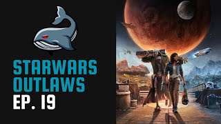 Star Wars Outlaws - Der Tressor 2/2 Gameplay - EP. 19 - Deutsch