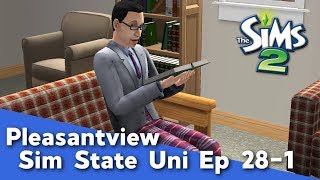 The Sims 2: Let's Play Pleasantview | Ep28/1 | Sim State University (Gen 2)