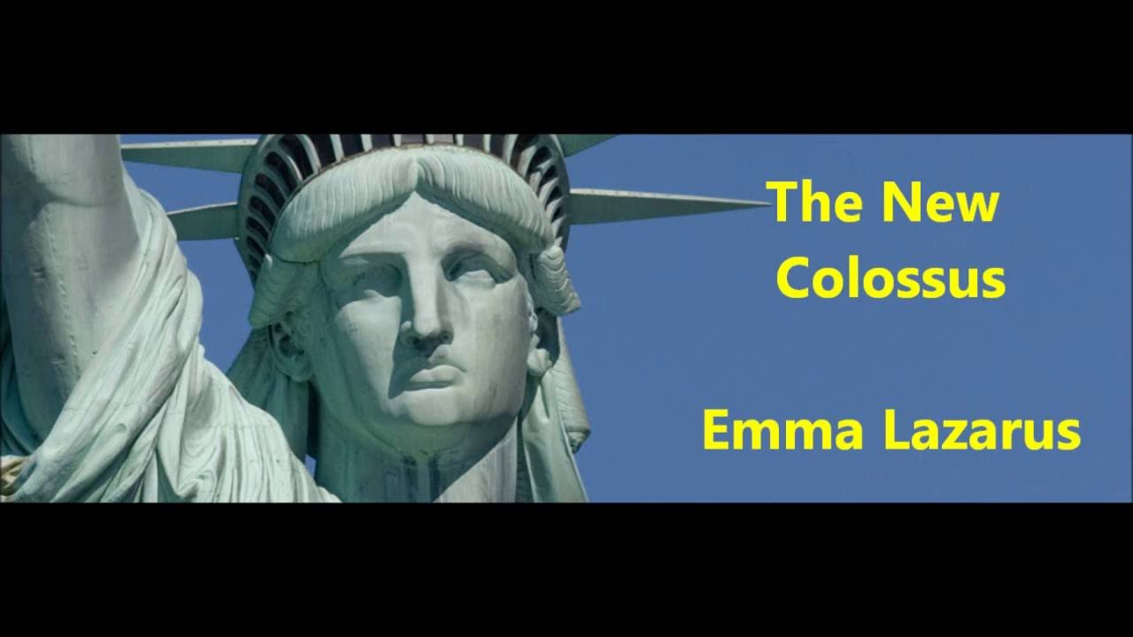 "The New Colossus" Emma Lazarus Sonnet About The Statue Of Liberty ...