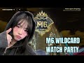 M6 Wild Card Stage Day 2 watchpartyyy