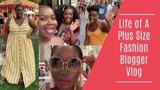 My Life as a Plus Size Fashion Blogger Vlog# 10