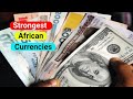 Top 10 Highest And Strongest Currencies in Africa 2023