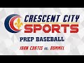 Crescent City Sports Prep Baseball - John Curtis vs. Rummel