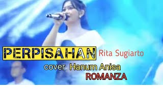 perpisahan#ritasugiarto#cover#hanumanisa#by romanza#dangdut#dangdutkoplo#dangdutlawas #orgentunggal