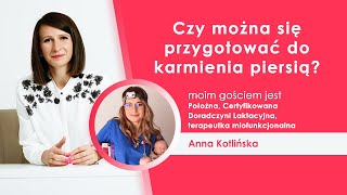 Czy można się przygotować do karmienia piersią? Rozmowa z Anną Kotlińską #herbatazlogopedą