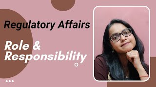 Regulatory Affairs - Role \u0026 Responsibilities l scope of RA department l RA for students l Part - 1