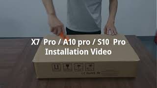 X7 Pro/A10 Pro/S10 Pro Installation Video