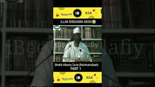 Sheikh Albaniy Zaria (RH) ILLAR SHAIDANIN ABOKI #islam #viral #arewa #shorts