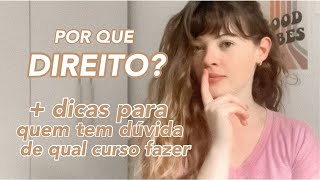 POR QUE escolhi DIREITO? + DICAS PARA ESCOLHER O CURSO/PROFISSÃO