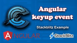 #keyup event in #angular | #Stackblitz Example