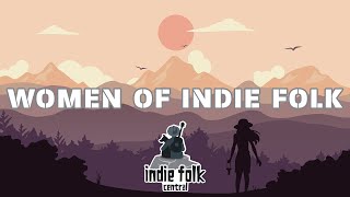 Women of Indie Folk; Female Vocals (Vol. 2) Easy Listening