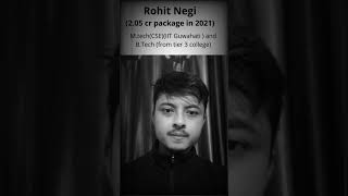 Rohit Negi IIT Guwahati highest package in 2021 | 2.05 crore from UBER( base salary 96lpa) #shorts