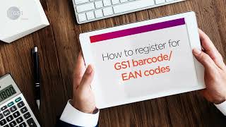 How to Register for GS1 Barcodes -  Step by Step Process