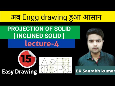 PROJECTION OF SOLIDS | Inclined Solid | SOLVED PROBLEM 1 IN HINDI ...