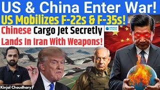 US Sends F-22s, F-35s & Aircraft Carrier To Israel! China's Cargo Planes Reach Iran! Russia! Kinjal