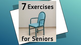 7 EASY Seated Exercises for Seniors, Decreases Pain, Improves Posture, and Decrease Fall Risk