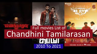 Chandhini Tamilarasan Full Movies List | All Movies of Chandhini Tamilarasan