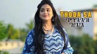 Thoda sa pyar hua || Anurati Roy official || Recreate version || Huw ||Alka Yagnik & Udit Narayan