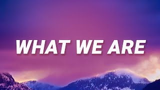 Akuvi - What We Are (Lyrics)