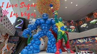 I LOVE SUGAR || Candy Wonderland Store Tour || Las Vegas || Nevada || Las Vegas Strip