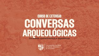 Arqueologia e Cultura Material - Investigando os Registros do Passado