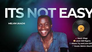 Ofege – It’s Not Easy 1973 | Melvin Ukachi | Afro Psych Funk Classic