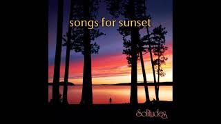 Songs for Sunset - Dan Gibson \u0026 Michael Francis