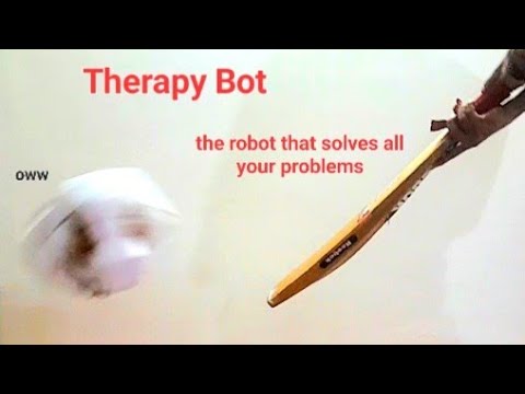Therapy Bot The Robot That Solves All Your Problems Youtube