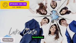 Luka Cinta - Episode 184 - 185: Lamaran yang Ditolak