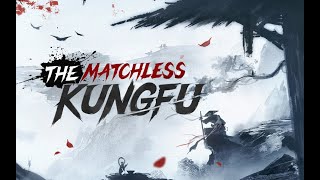 The Matchless Kungfu | 2023 TGA trailer