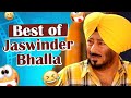 Best of Jaswinder Bhalla | Latest Punjabi Comedy Scenes | BN Sharma | Binnu Dhillon | Funny Scenes