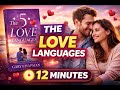 The 5 Love Languages Explained in 12 Minutes | Strengthen Your Relationships Today!