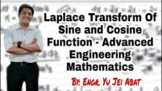 Laplace Transform of Sine and Cosine Function - Advanced Engineering Mathematics