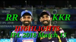 IPL 2018 Match 15 Highlights | KKR vs RR Match Full Highlights | KKR Won by 7 Wickets
